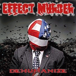 Effect Murder : Dehumanize